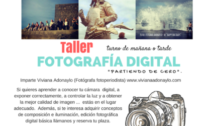 Taller de Fotografía digital partiendo de cero y con flexibilidad de horario, mañanas o tardes.